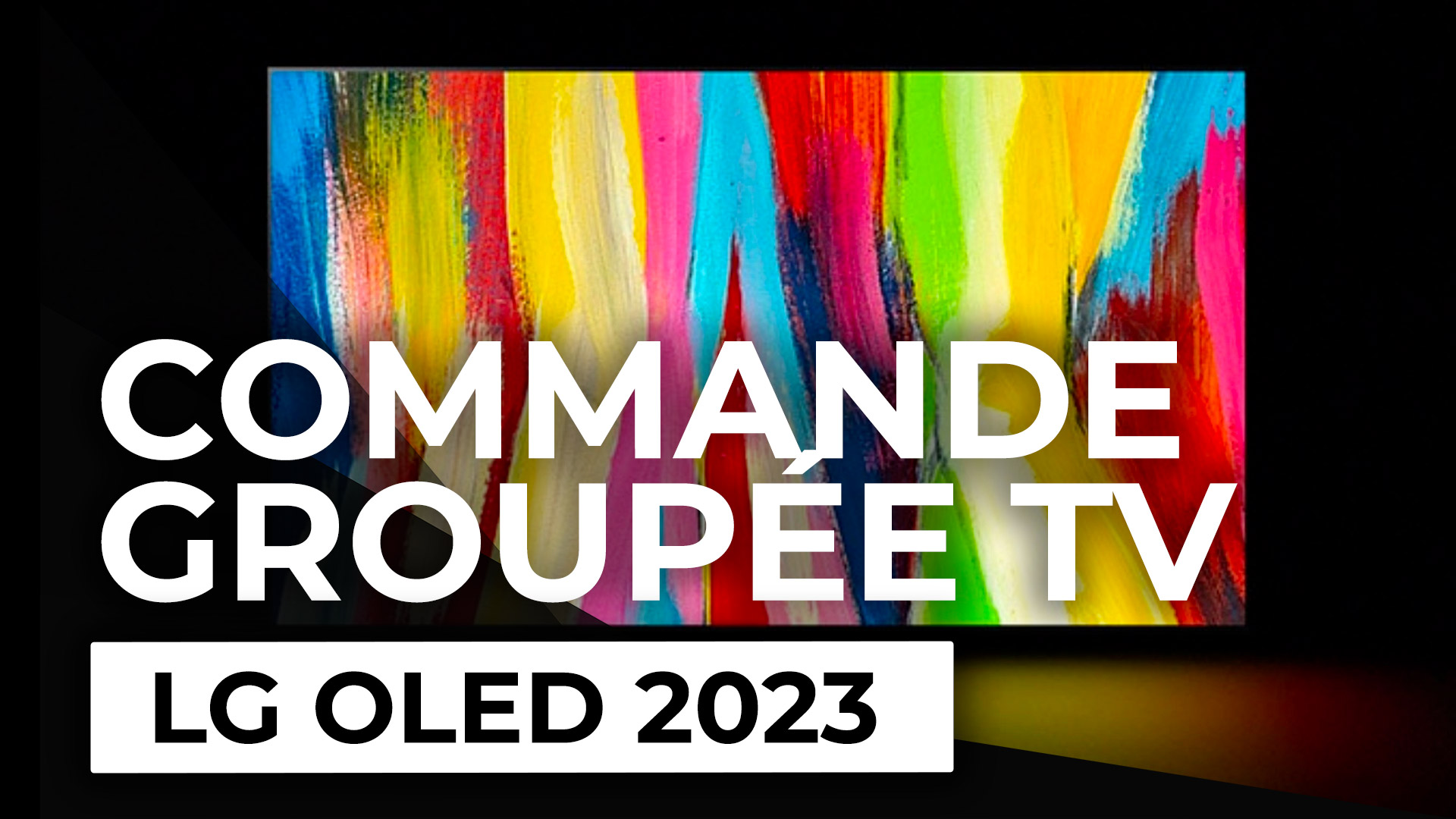 Commande Groupée TV : les LG OLED 2023 à prix cassé !