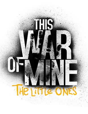 This War of Mine : The Little Ones