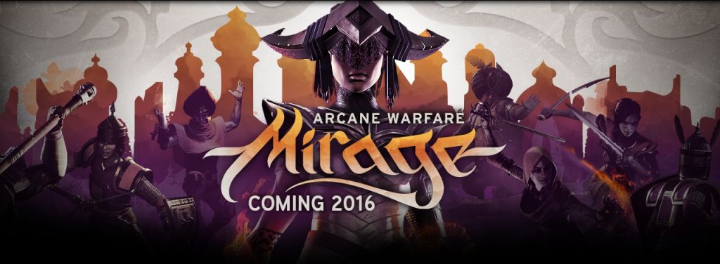 Mirage : Arcane Warfare, le nouveau jeu des créateurs de Chivalry