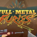 Full Metal Furies : on a joué, on a aimé !