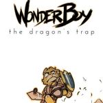 Wonder Boy : The Dragon’s Trap aura un remake sur consoles et PC