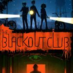 The Blackout Club, un nouveau jeu par des anciens de Bioshock et Dishonored