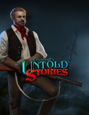 Jeu : Lovecraft&rsquo;s Untold Stories