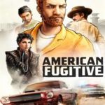 American Fugitive : un nouveau DLC gratuit décrète l’état d’urgence