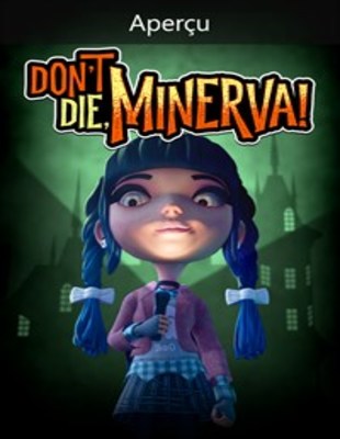 Jeu : Don&rsquo;t Die, Minerva!