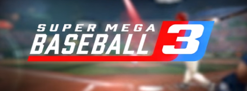 News : Super Mega Baseball 3 s’annonce en vidéo, sortie pour bientôt