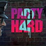 Party Hard 2 : le rêve de faire taire vos voisins bruyants devient réalité