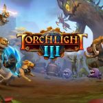 Torchlight III : le Hack’n slash revient demain sur Xbox One
