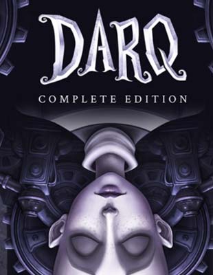 Jeu : DARQ : Complete Edition