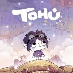 Tohu : le trailer de lancement est en ligne