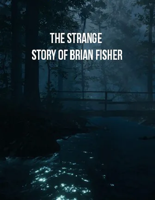 Test – The Strange Story Of Brian Fisher – La cabane dans les bois