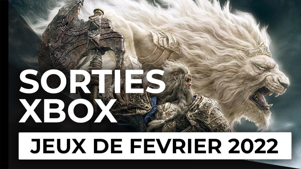 Jeux Xbox : les grosses sorties de février 2022
