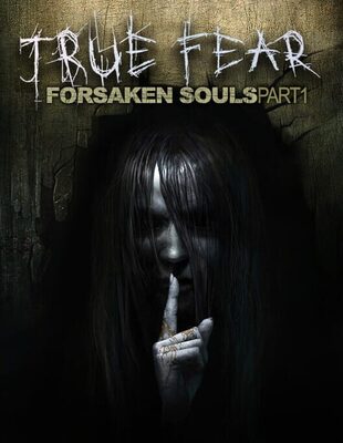 Jeu : True Fear: Forsaken Souls Part 1