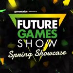 Future Games Show Spring Showcase : suivez la conférence avec plus de 40 jeux en direct ici à 21h