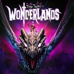Tiny Tina’s Wonderlands : le spin-off  de Borderlands sortira début 2022