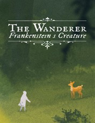 Test – The Wanderer : Frankenstein&rsquo;s Creature