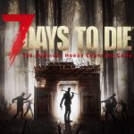 Xbox Game Pass : 2 jeux rejoignent le service aujourd’hui dont 7 Days To Die