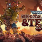 Warhammer 40,000: Shootas, Blood & Teef se lance avec un nouveau trailer