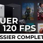 Comment jouer en 120 FPS sur Xbox Series X et Series S