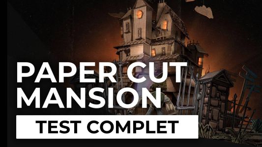 Test : Test – Paper Cut Mansion – Plongée dans un esprit torturé