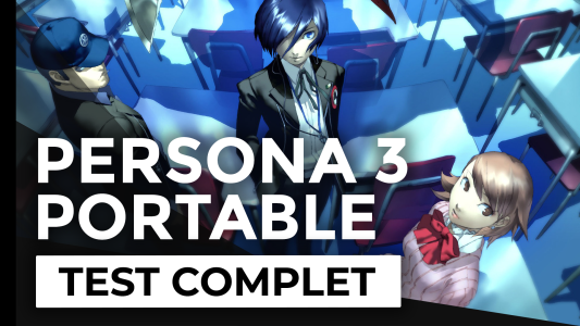 Test : Test – Persona 3 Portable – Aux origines de tout