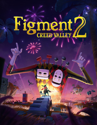 Jeu : Figment 2 : Creed Valley