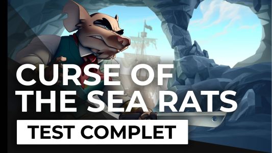 Test : Test – Curse of the Sea Rats – On n’est pas loin du naufrage.