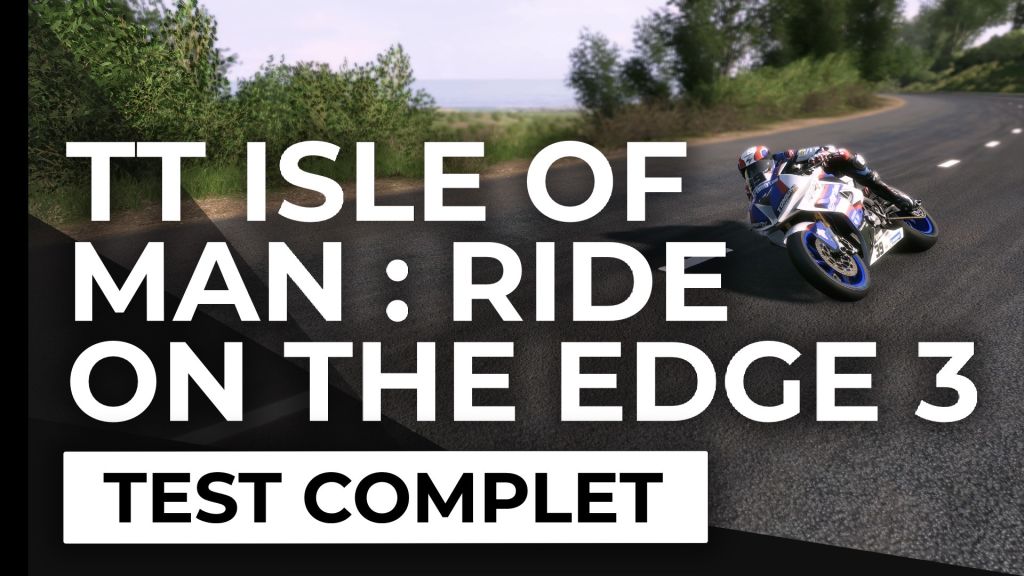 Test – TT Isle of Man: Ride on the Edge 3 – Poignée dans l’angle !