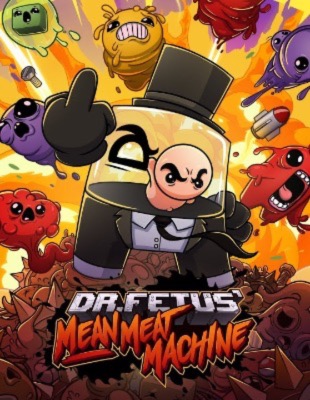 Dr. Fetus&rsquo; Mean Meat Machine