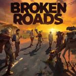 On a joué à Broken Roads à la Gamescom : nos impressions !