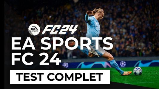 Test : Test – EA Sports FC 24 – le digne successeur de FIFA est bien là !