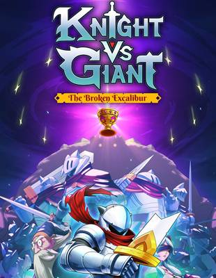 Knight vs Giant: The Broken Excalibur : un RPG roguelite inédit au cœur de la Table Ronde