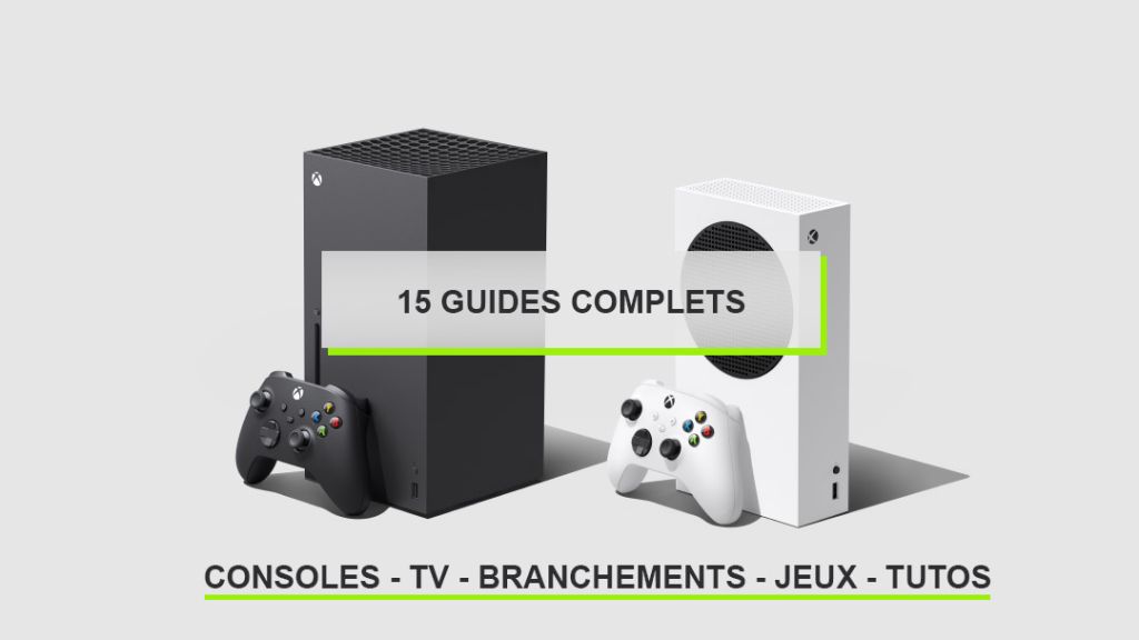 Une Xbox Series X|S à Noël ? Les 15 guides et tutos pour en profiter à 100% !