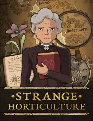 Strange Horticulture