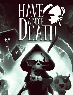 Test – Have a Nice Death – Un roguelite qui a tout pour être mortel !