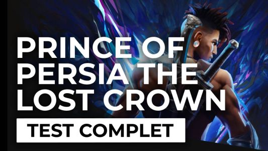 Test : Test – Prince of Persia The Lost Crown – Ubisoft maîtrise son sujet