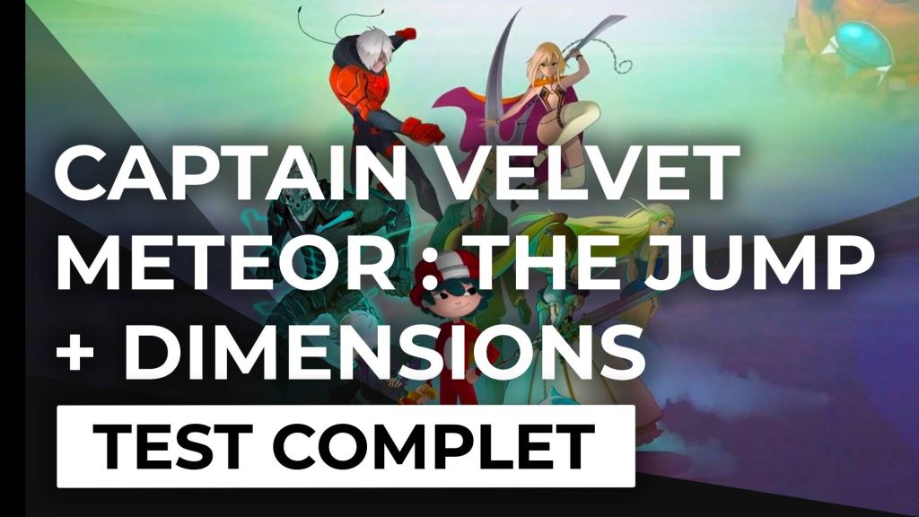 Test – Captain Velvet Meteor : The Jump + Dimensions