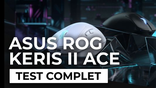 Test : Test – Souris Asus ROG Keris II Ace –  La précision à notre service