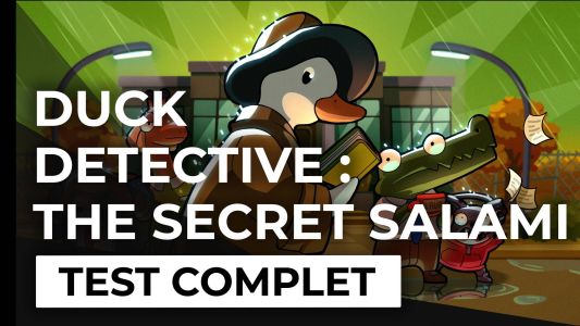 Test : Test – Duck Detective : The Secret Salami – une enquête vite conclue
