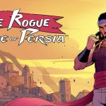 The Rogue Prince of Persia : Ubisoft laisse “une liberté de création totale” à Evil Empire