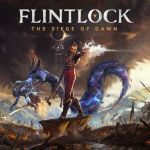 Flintlock the Siege of Dawn : le Souls-like du Xbox Game Pass dévoile 9min de gameplay !