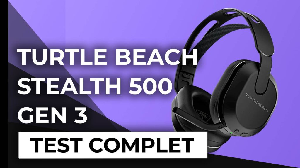 Test – Casque Turtle Beach Stealth 500 – Le pari réussi du sans-fil abordable
