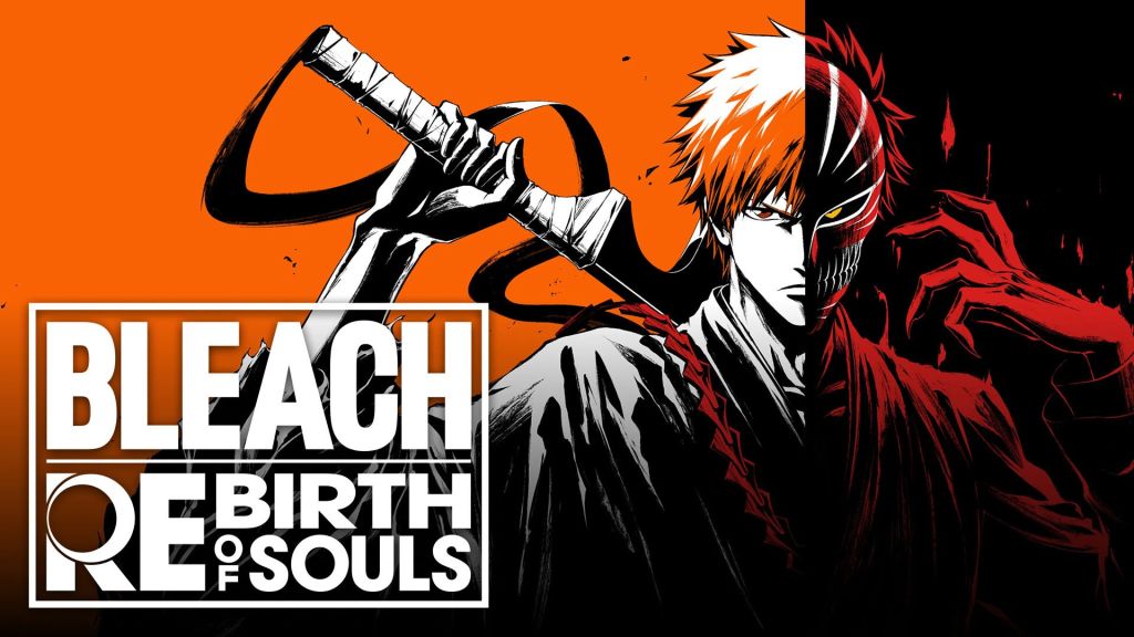 BLEACH Rebirth of Souls : Bandai Namco annonce un nouveau jeu de combat