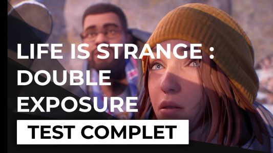 Test : Test – Life is Strange : Double Exposure – Un retour trop cliché