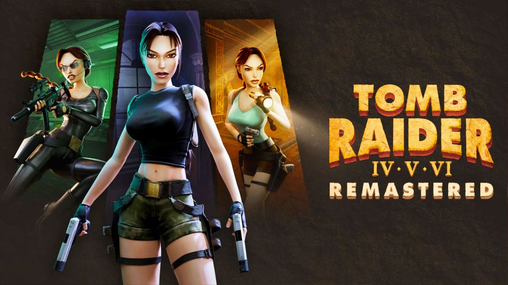 Tomb Raider IV-VI Remastered : Lara Croft de retour dans une compilation remasterisée