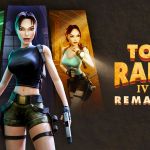 Tomb Raider IV-VI Remastered : Lara Croft de retour dans une compilation remasterisée