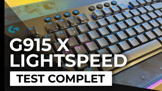 Test : Test – Clavier Logitech G915 X Lightspeed – Le maître est de retour