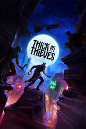 Thick as Thieves : une nouvelle légende du crime par des maîtres du jeu immersif