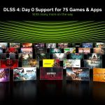 DLSS 4 NVIDIA : les pilotes sont à télécharger, voici la liste des 75 jeux compatibles