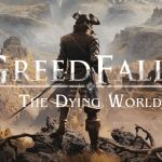 GreedFall II : The Dying World en danger ? Spiders vient de licencier des salariés